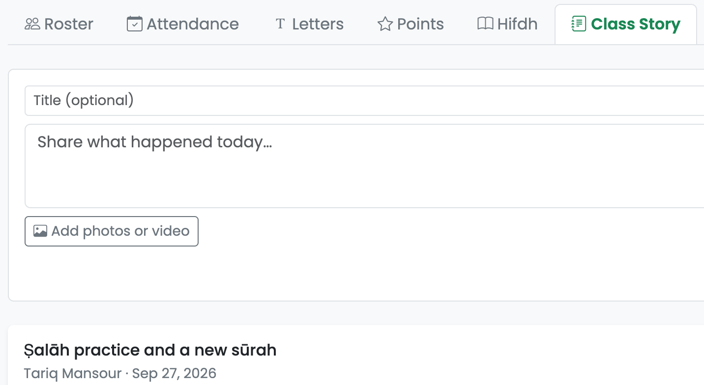 Sample school, not real data: a teacher's class page with tabs for roster, attendance, letters, points, Hifdh and class story, a box for sharing what happened today, and a posted update about salah practice